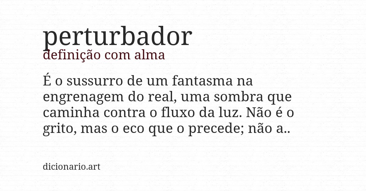 Definição com alma de perturbador