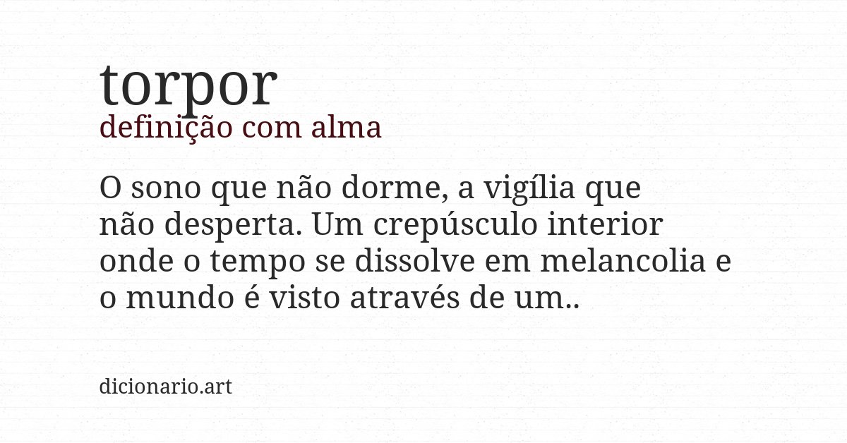 Definição com alma de torpor