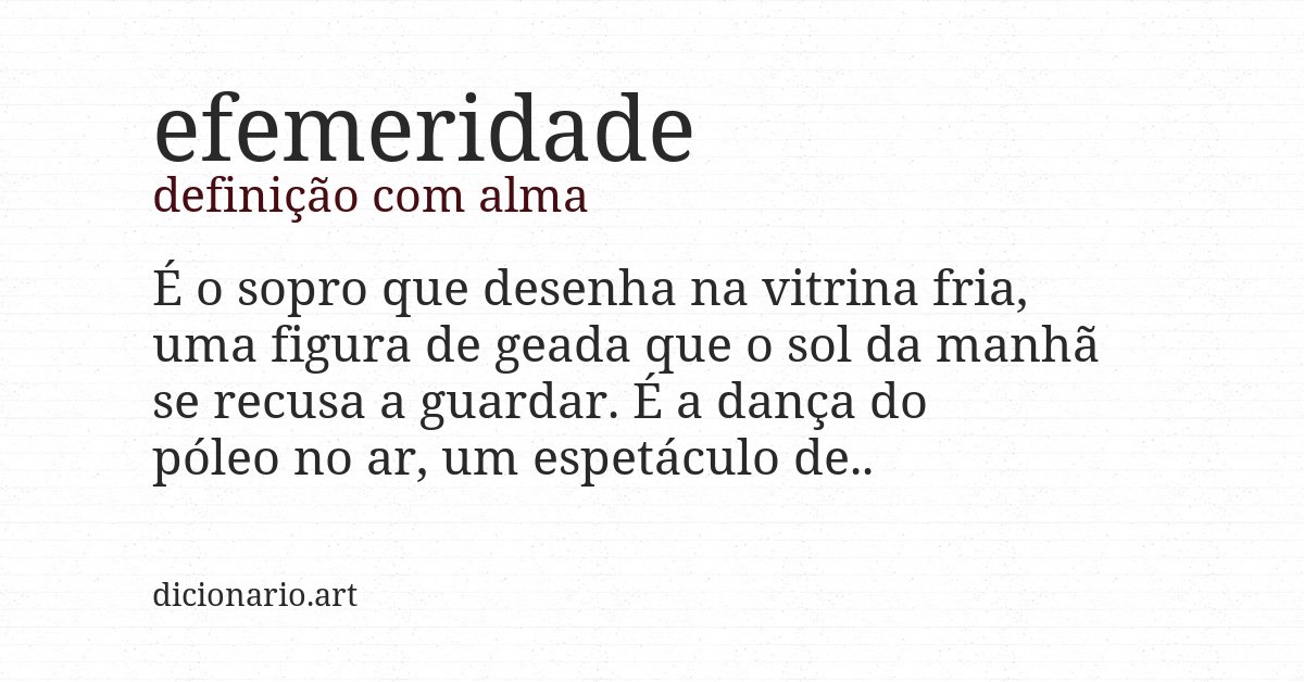 Definição com alma de efemeridade