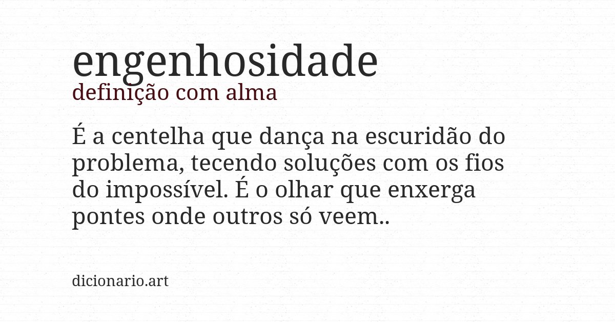 Definição com alma de engenhosidade