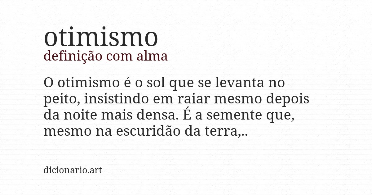 Definição com alma de otimismo