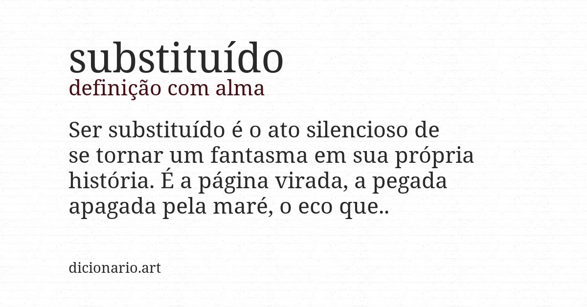 Definição com alma de substituído