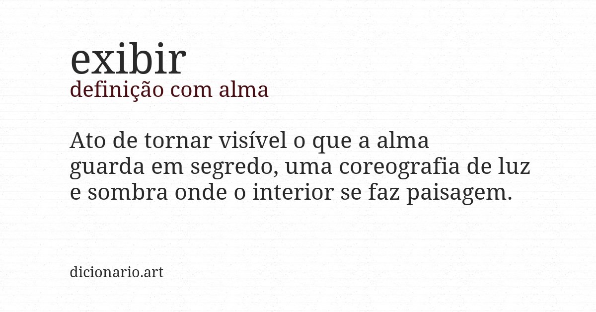 Definição com alma de exibir