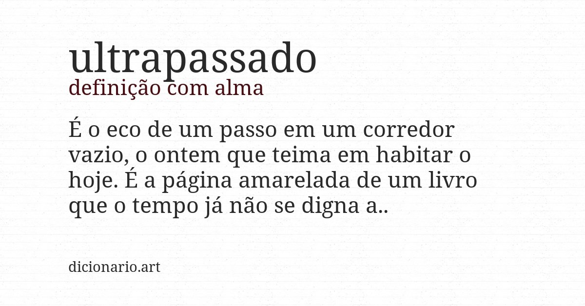 Definição com alma de ultrapassado