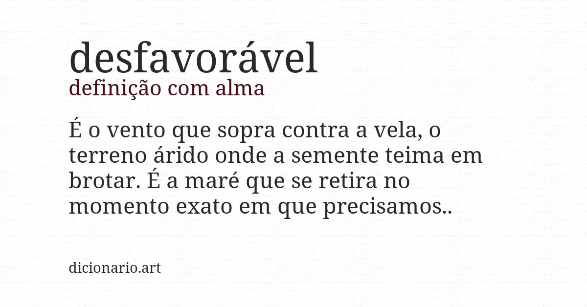 Definição com alma de desfavorável