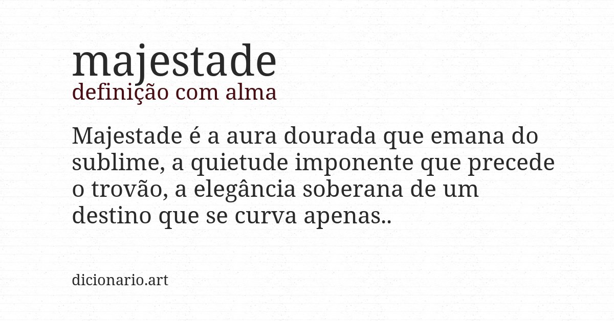 Definição com alma de majestade