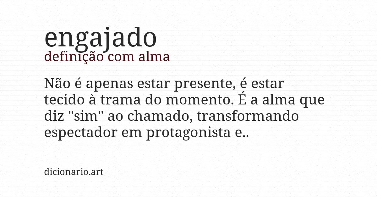 Definição com alma de engajado