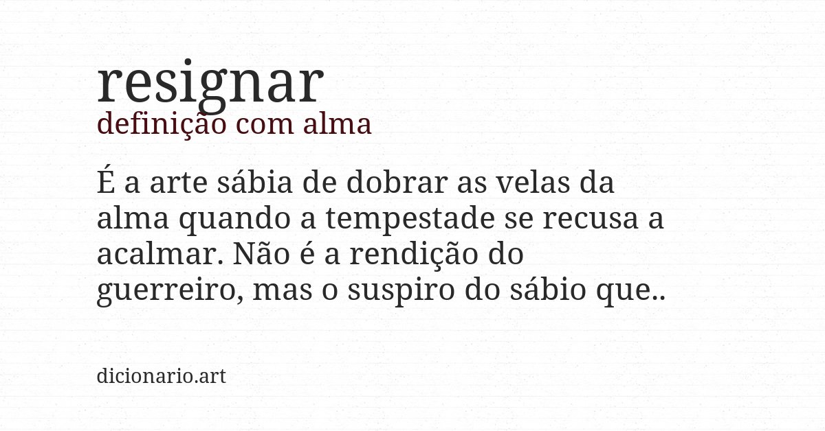 Definição com alma de resignar