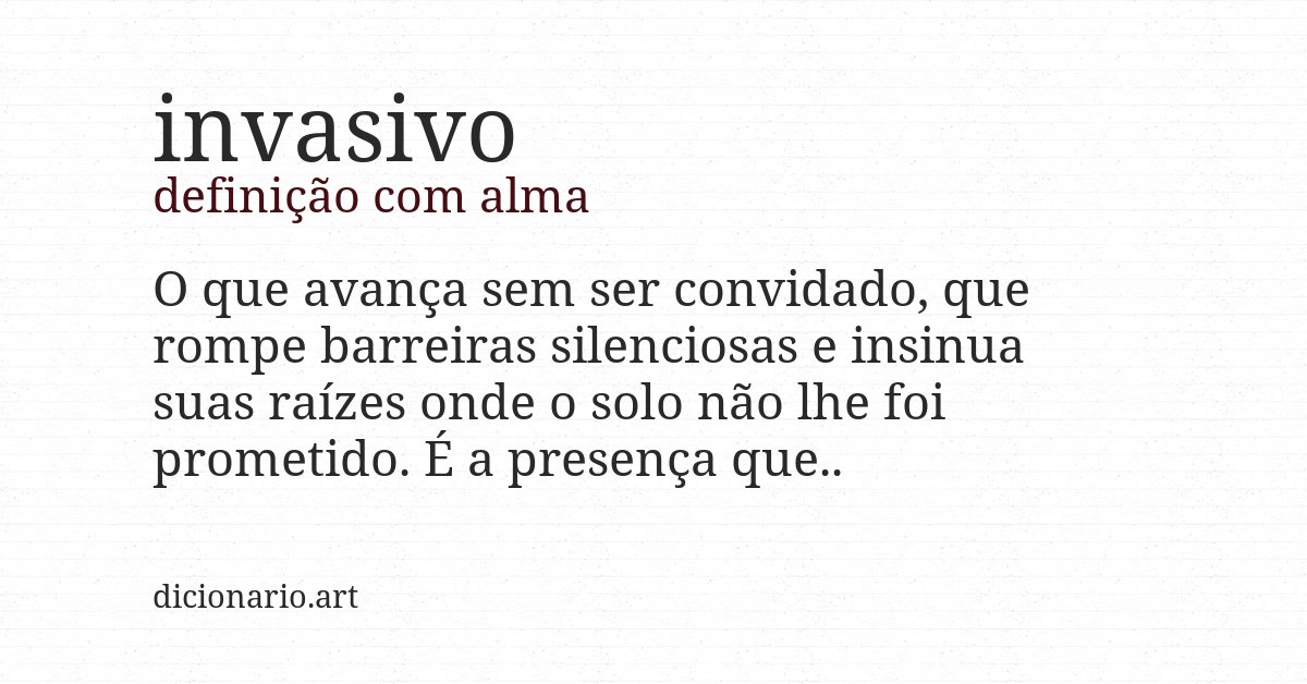 Definição com alma de invasivo
