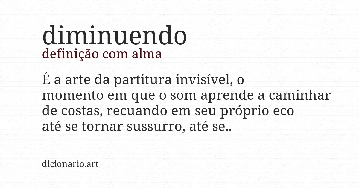 Definição com alma de diminuendo