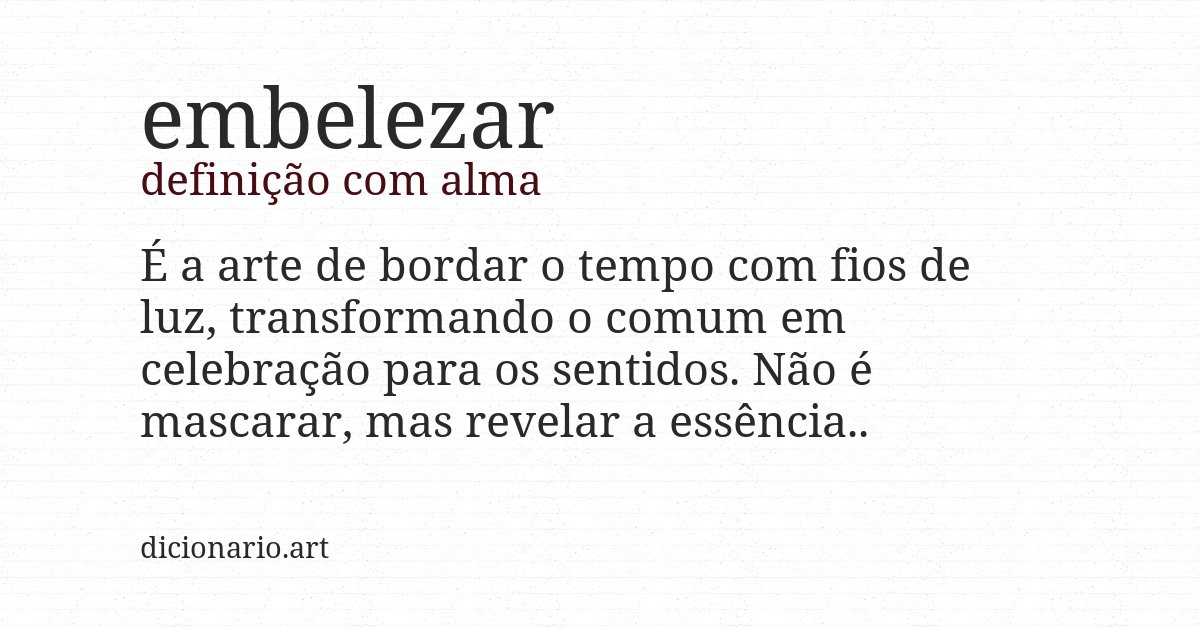 Definição com alma de embelezar