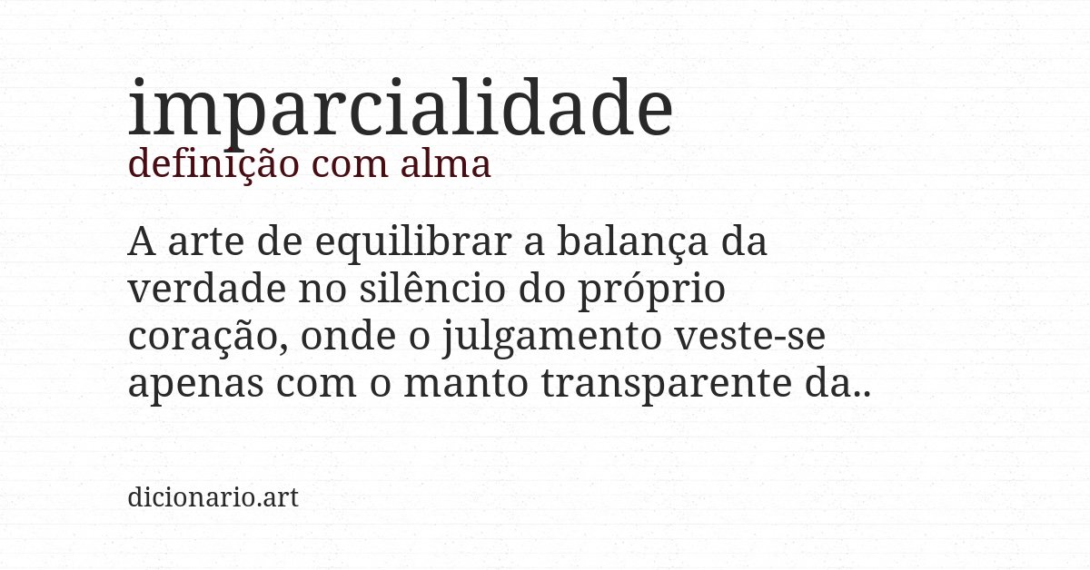 Definição com alma de imparcialidade