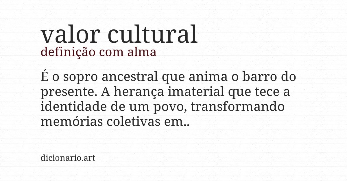 Definição com alma de valor cultural