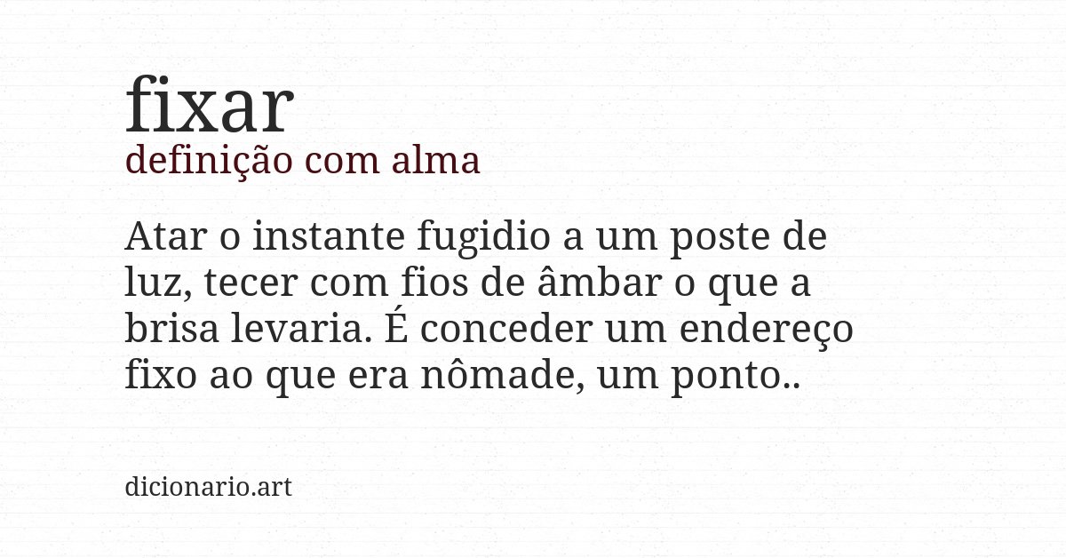 Definição com alma de fixar