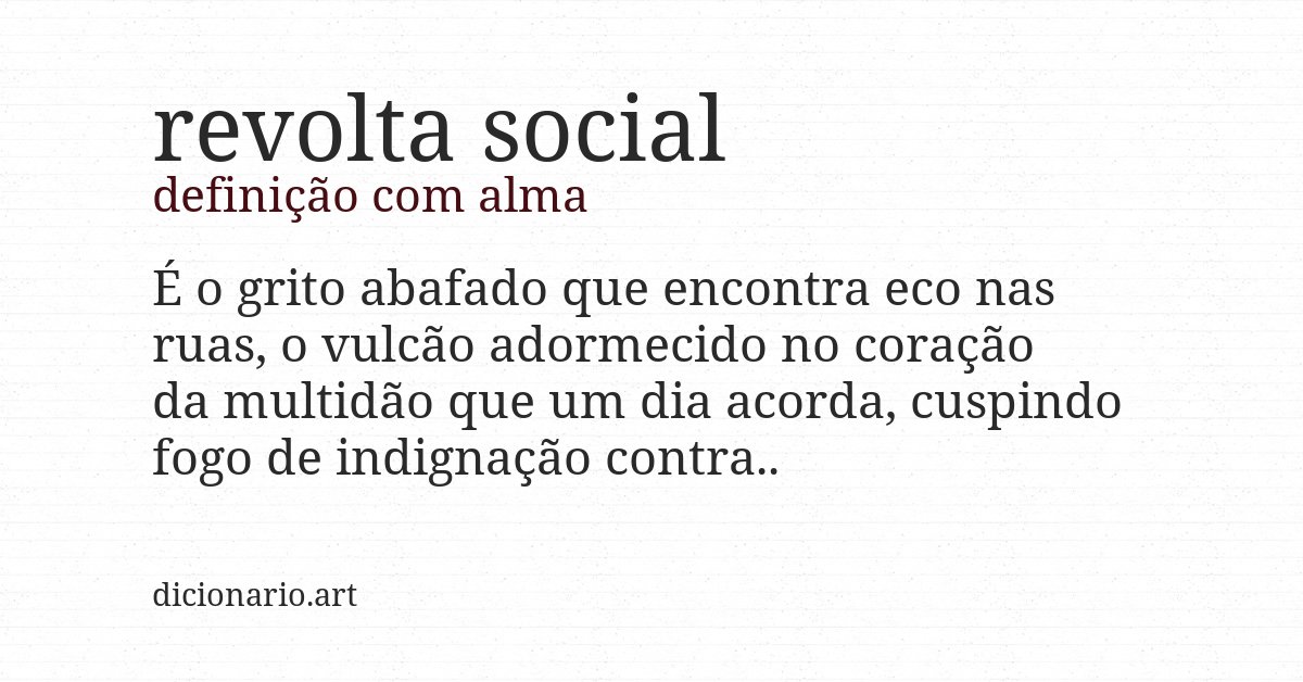 Definição com alma de revolta social