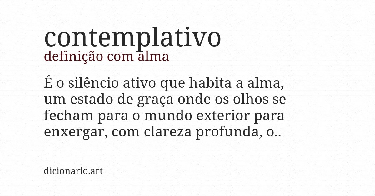 Definição com alma de contemplativo