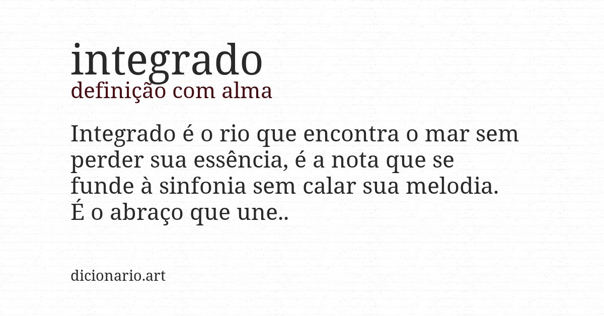 Definição com alma de integrado