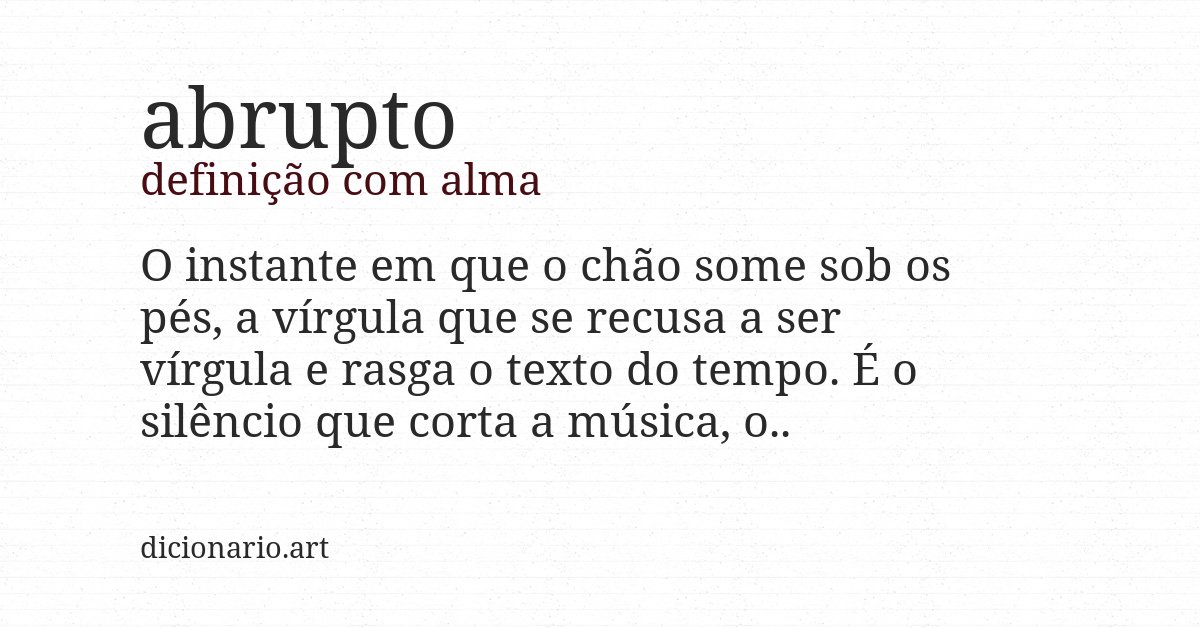 Definição com alma de abrupto