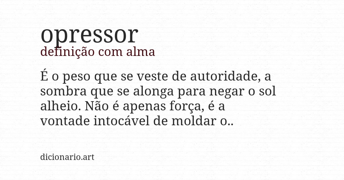 Definição com alma de opressor