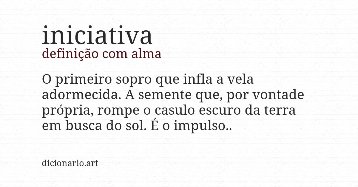 Definição com alma de iniciativa