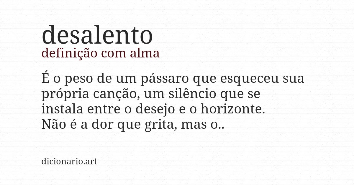 Definição com alma de desalento