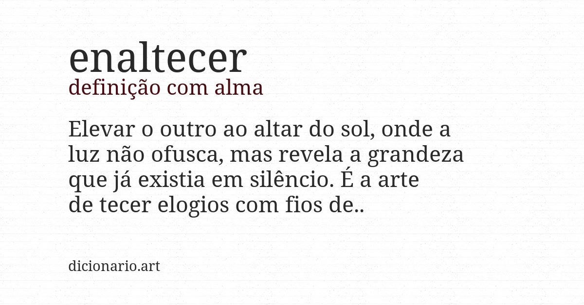 Definição com alma de enaltecer