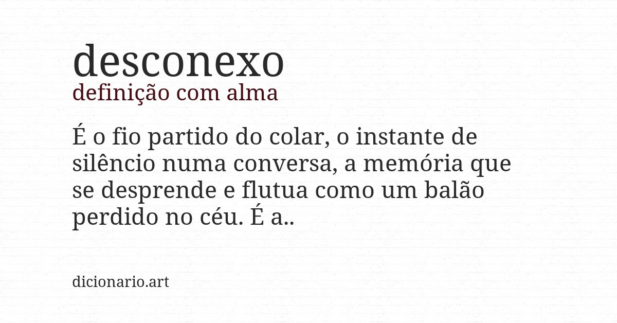 Definição com alma de desconexo
