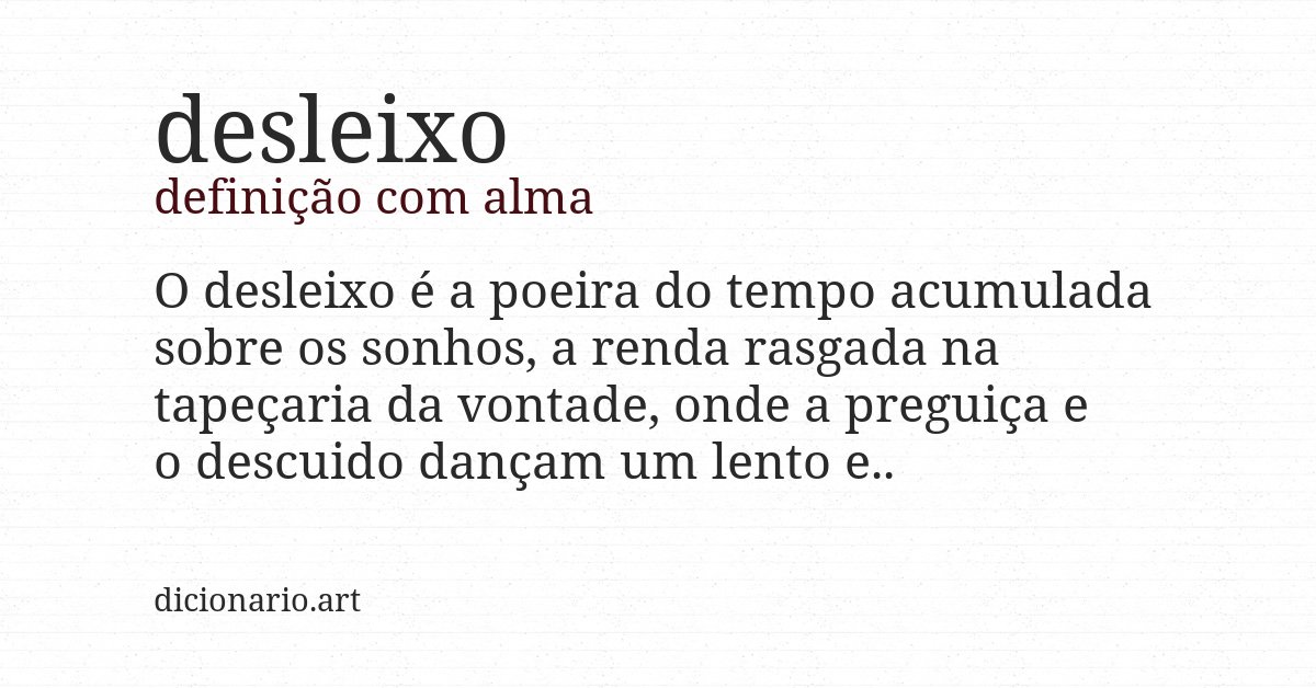 Definição com alma de desleixo