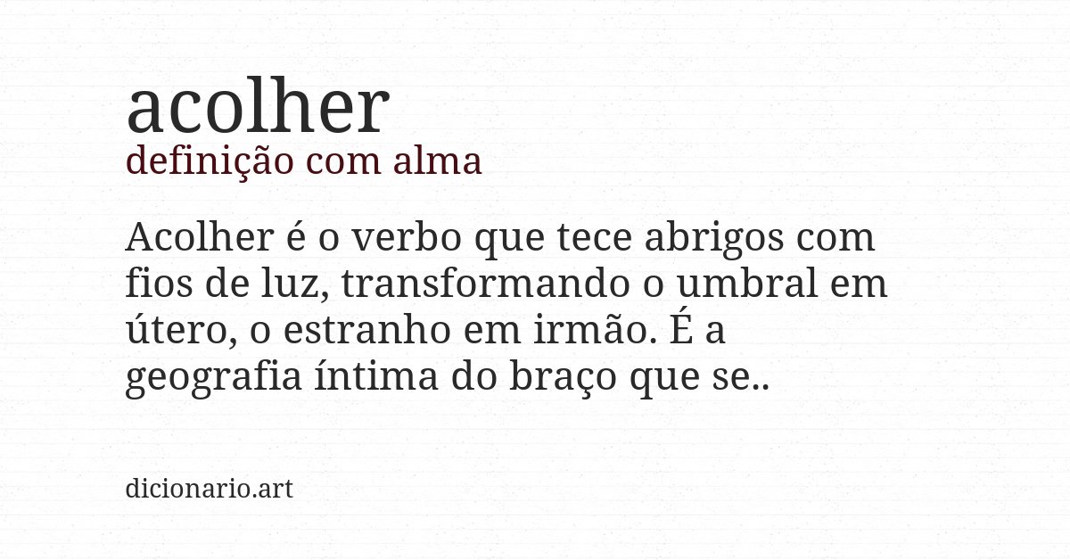 Definição com alma de acolher