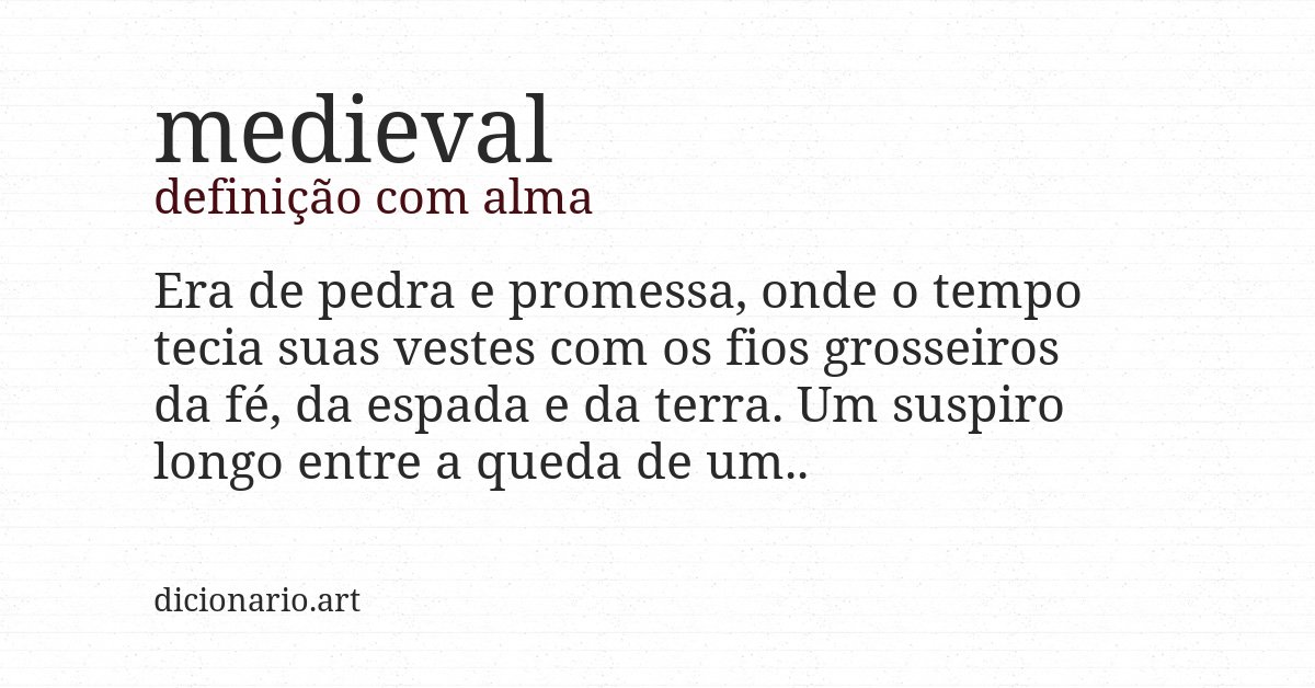 Definição com alma de medieval