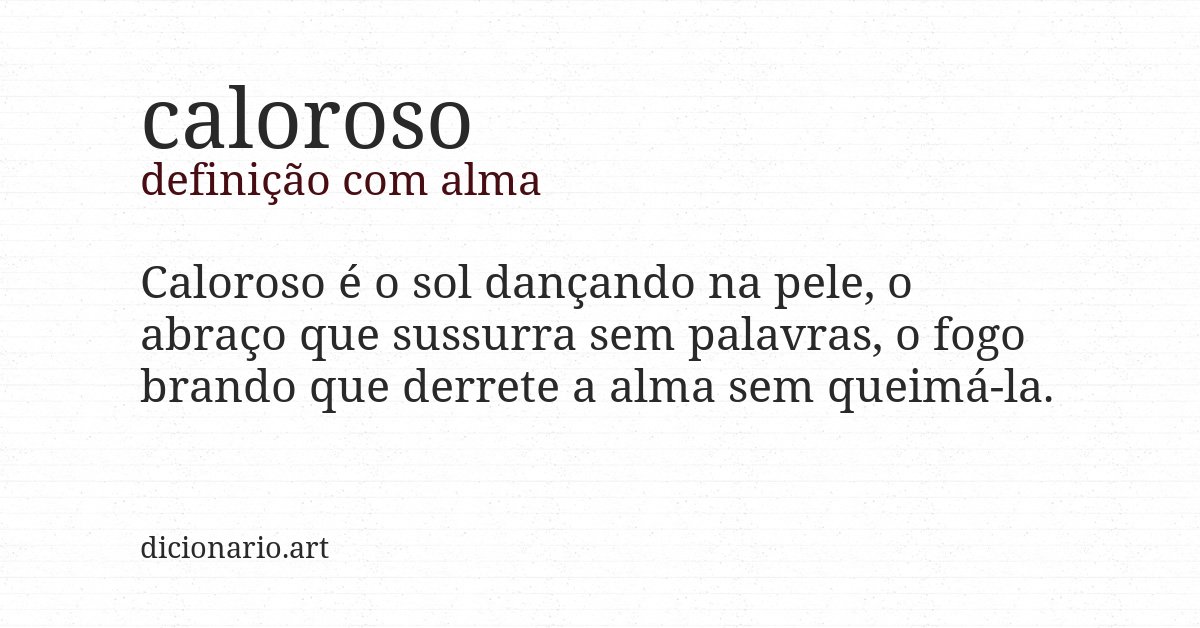 Definição com alma de caloroso