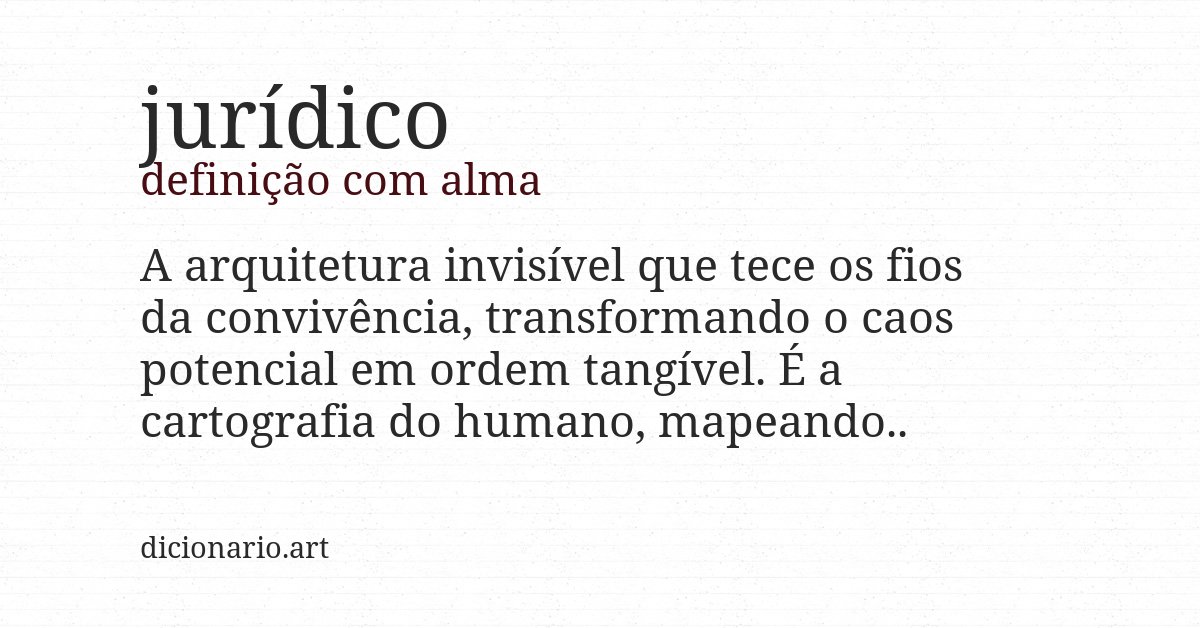 Definição com alma de jurídico