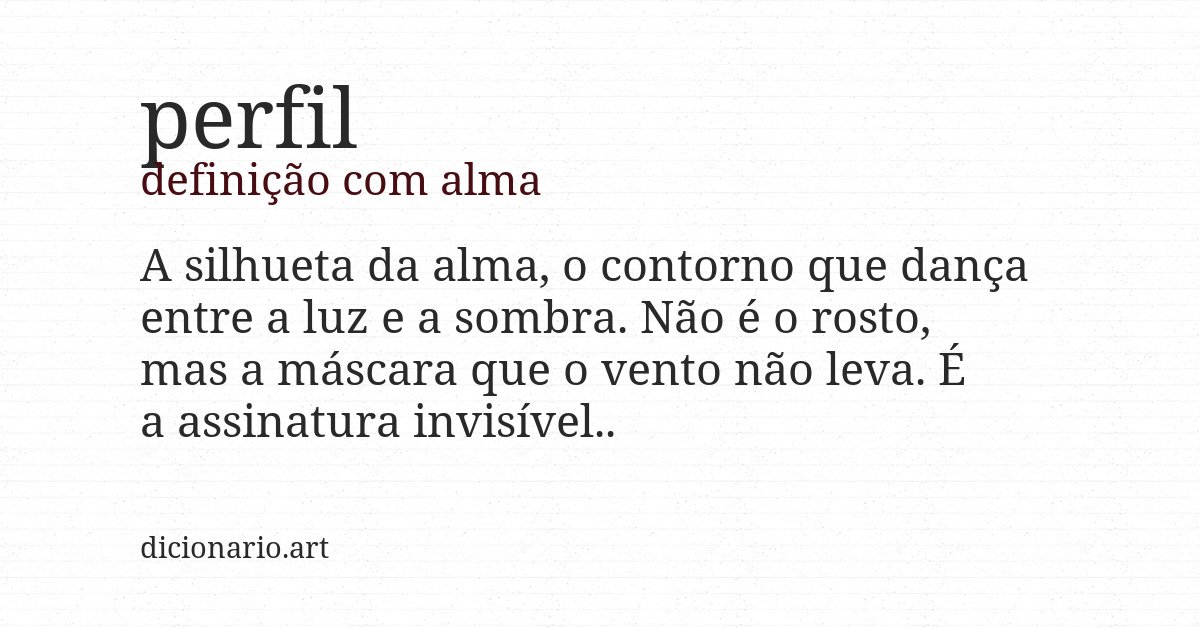 Definição com alma de perfil