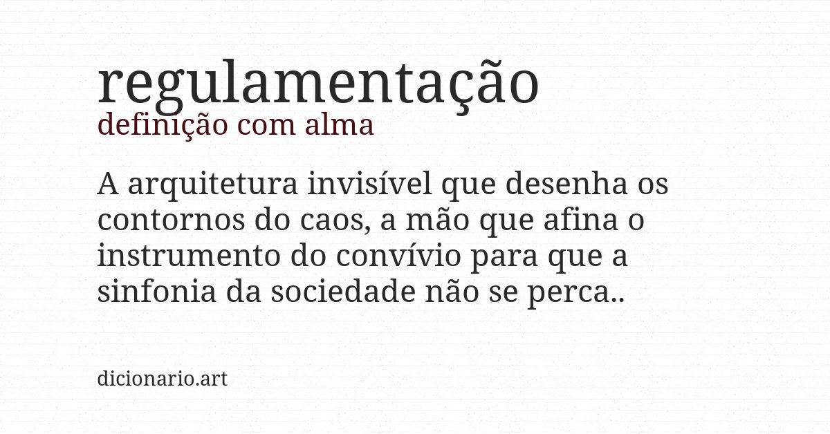 Definição com alma de regulamentação
