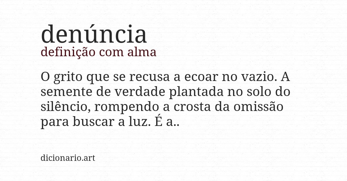 Definição com alma de denúncia