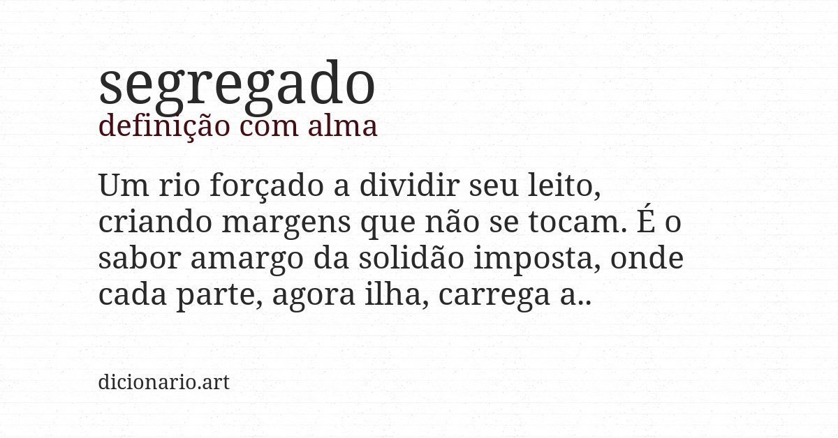 Definição com alma de segregado
