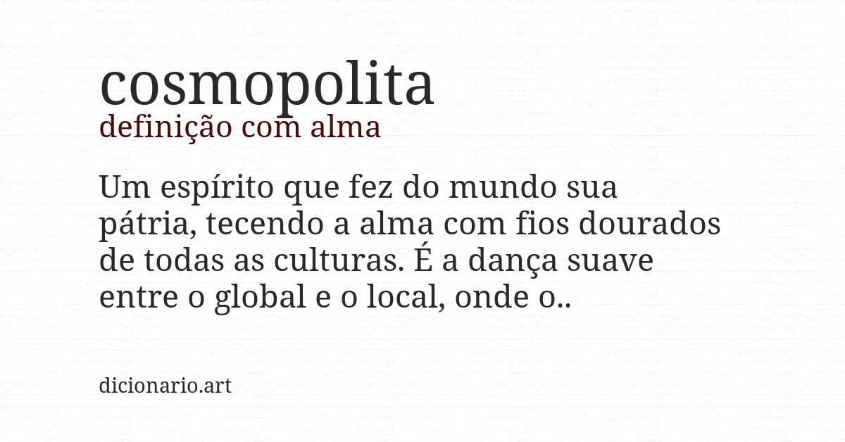 Definição com alma de cosmopolita