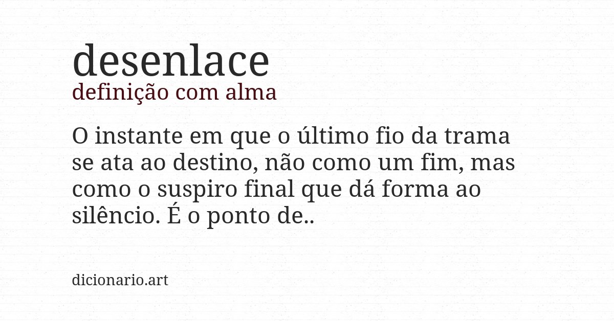 Definição com alma de desenlace