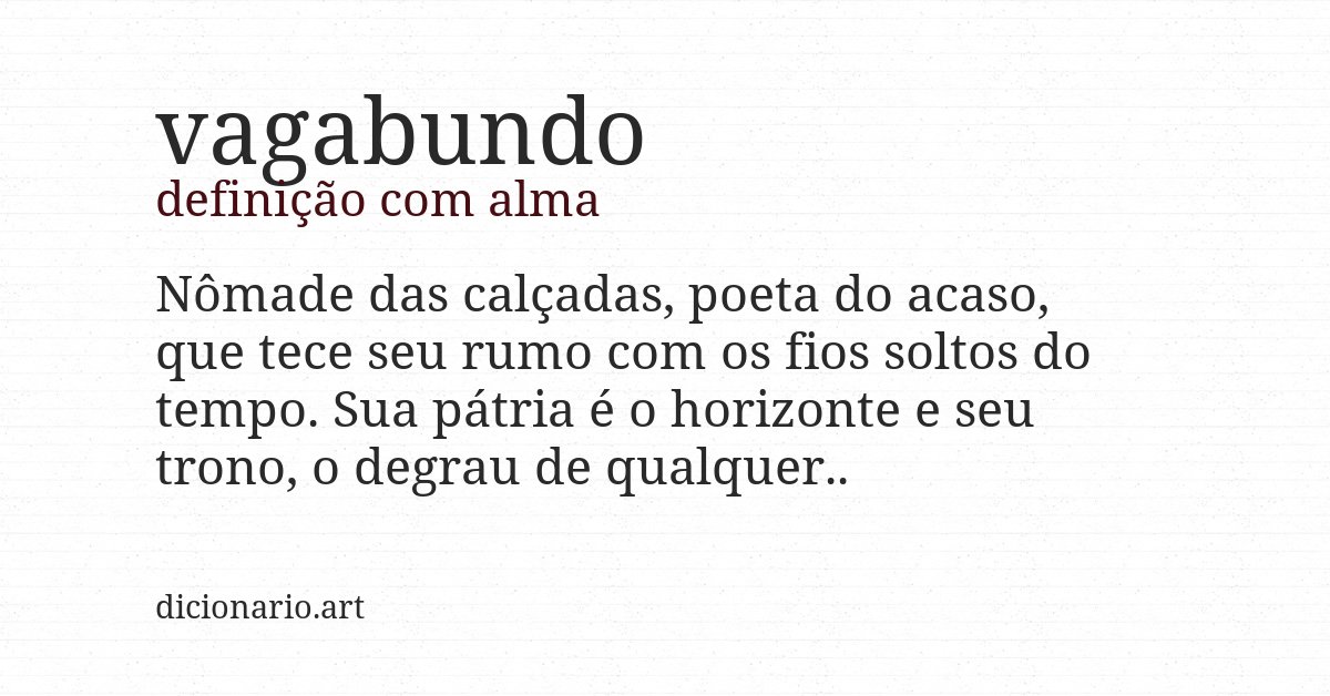 Definição com alma de vagabundo