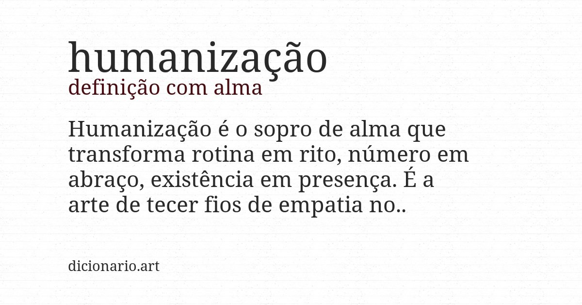Definição com alma de humanização