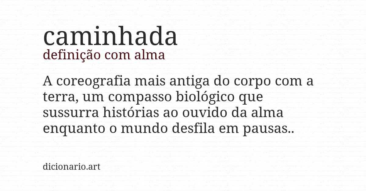 Definição com alma de caminhada