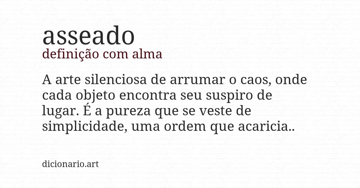 Definição com alma de asseado