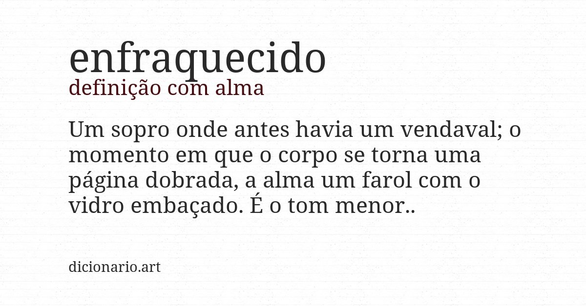 Definição com alma de enfraquecido