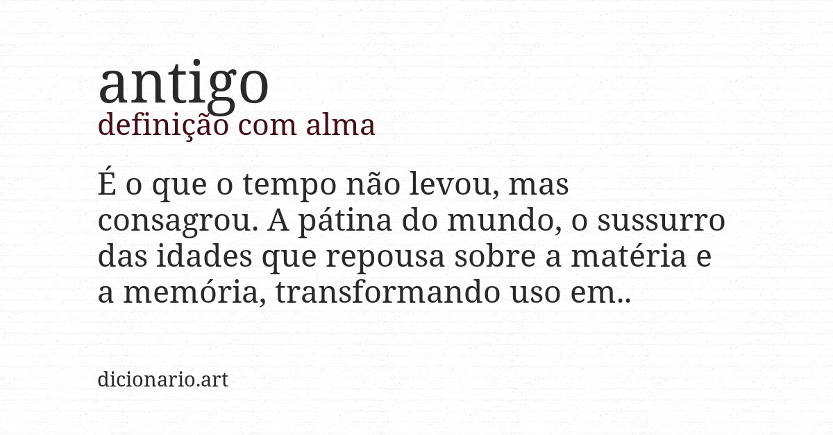 Definição com alma de antigo