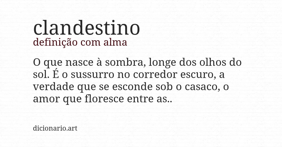Definição com alma de clandestino