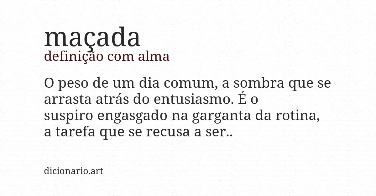 Definição com alma de maçada