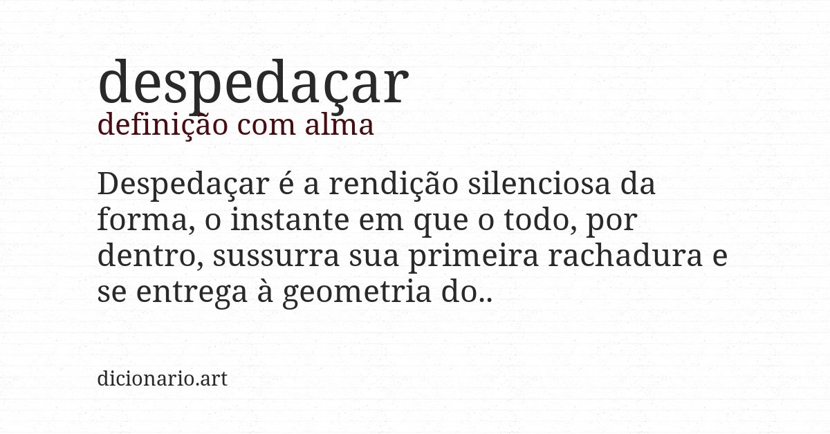 Definição com alma de despedaçar