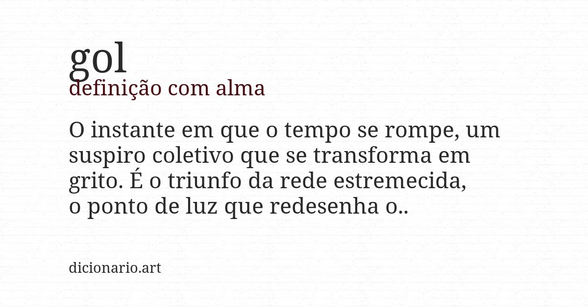 Definição com alma de gol