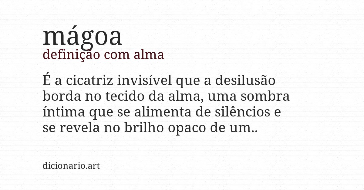 Definição com alma de mágoa