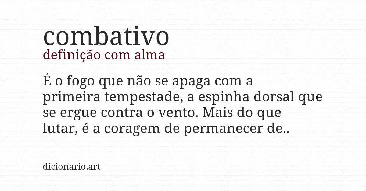 Definição com alma de combativo